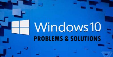 WINDOWS 10 PROBLEMS and Solutions