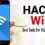 How To Crack/ Hack Wifi Password and Best Tools For Wifi Hacking