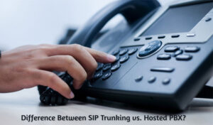 Difference-Between-SIP-Trunking-vs.-Hosted-PBX
